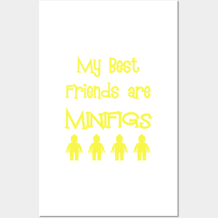 My Best Friends are Minifigs Posters and Art